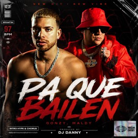 Gonzy, Maldy - PA QUE BAILE - DJ DANNY - Intro Hype & Chorus - 2 Versions - 97Bpm