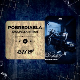 Nickzzy, Raul Clyde, Kristina - POBREDIABLA (Alex Vip Acapella Intro) 88 BPM