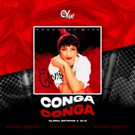 Gloria Estefan - Conga - OlixDJ - Afro Tribal Remix - 126Bpm