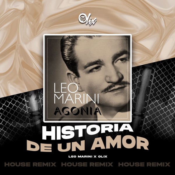 Leo Marini - Historia De Un Amor - OlixDJ - Latin House Remix - 128Bpm