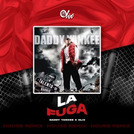 Daddy Yankee -  La Fuga - OlixDJ - Latin House Remix - 128Bpm