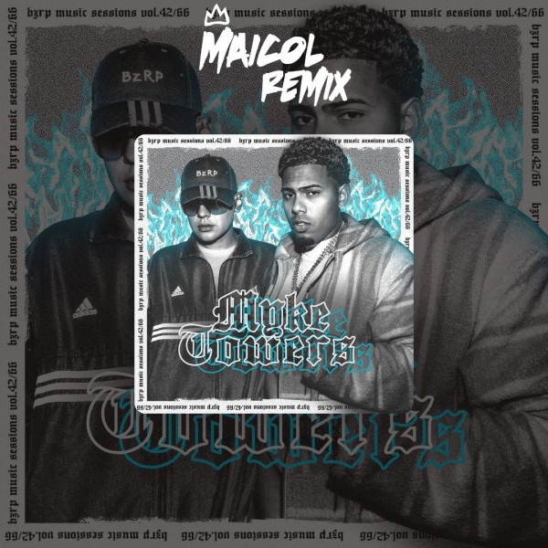 Bizarrap Ft. Myke Towers - Bzrp Music Sessions, Vol. 42_66 - DJ MAICOL REMIX - 3 VERSIONS - ER