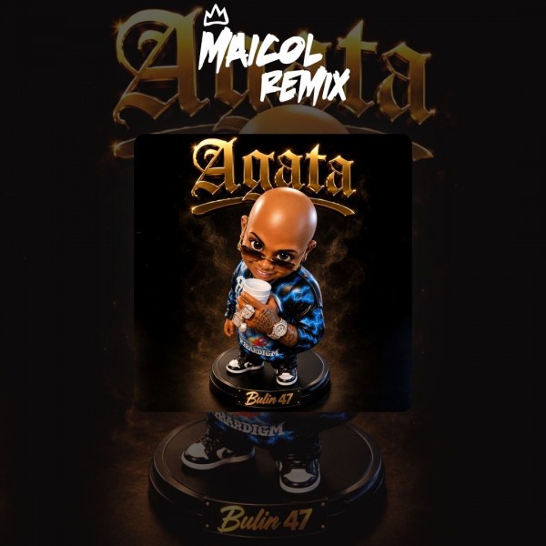 Bulin 47 - Agata - DJ MAICOL REMIX - 5 VERSIONS - ER