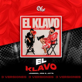 Jombriel, Kris R, Jotta - El Klavo - OlixDJ - 3 VERSIONES