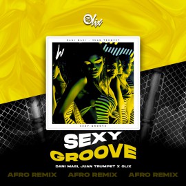 Dani Masi - Sexy Groove - OlixDJ - Afro Mastik Remix - 128Bpm