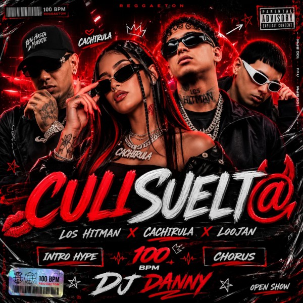 Los Hitmen, Cachirula & Loojan - CULiSuelt@ - DJ DANNY - Intro Hype & Chorus - 2 Versions - 100Bpm 