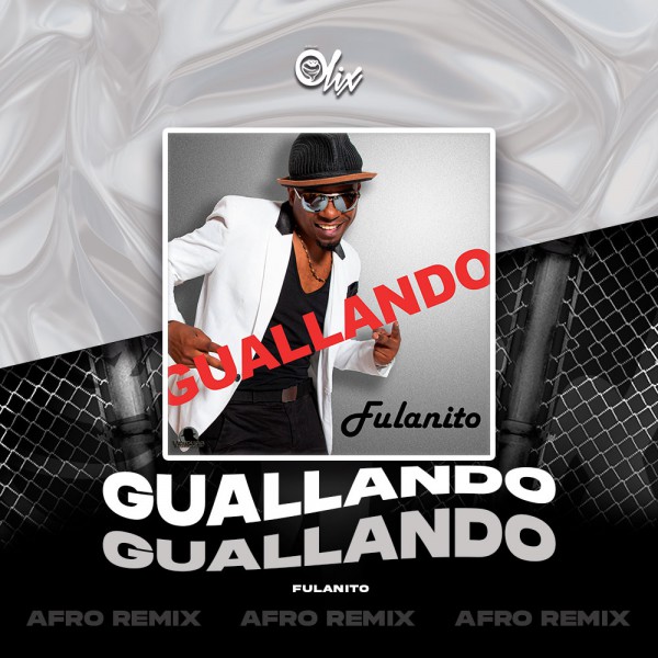 Fulanito - Guallando - OlixDJ - Afro Remix - 124Bpm