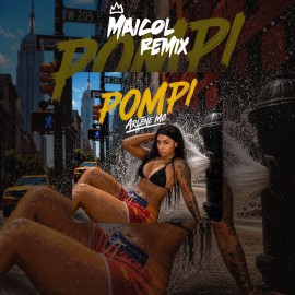 Arlene MC - POMPI - DJ MAICOL REMIX - 2 VERSIONS - ER