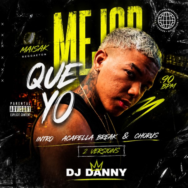 Maisak - Mejor que Yo - DJ DANNY - Intro Acapella Break & Chorus - 2 Versions - 90Bpm