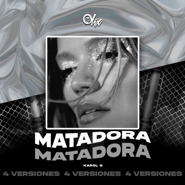 Karol G - Matadora - OlixDJ - 4 VERSIONES