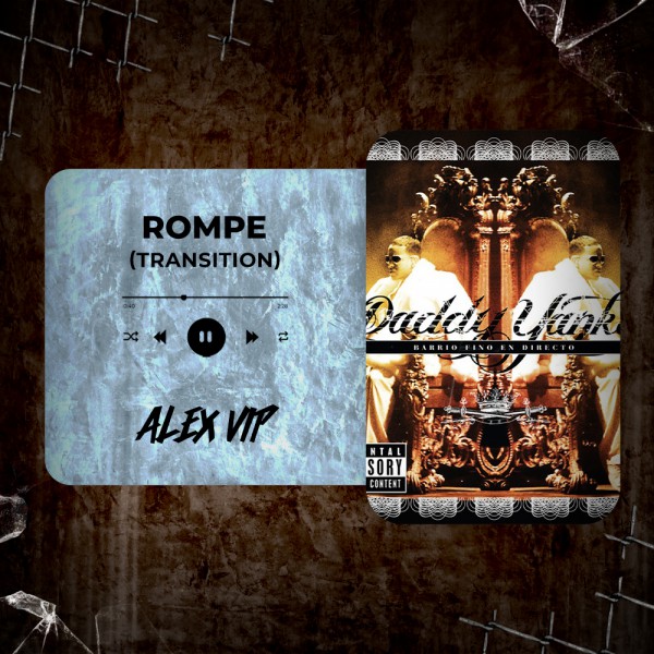 Daddy Yankee - Rompe (Alex Vip Transition) 124 - 92 BPM