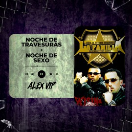 Hector El Father, Wisin & Yandel, Aventura - Noche de Travesuras x Noche De Sexo (Alex Vip Mashup) 94 BPM