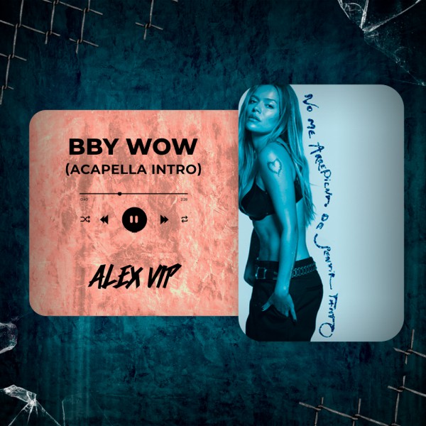 KAROL G, Judeline, rusowsky - BbY WOW (Alex Vip Acapella Intro) 120 BPM