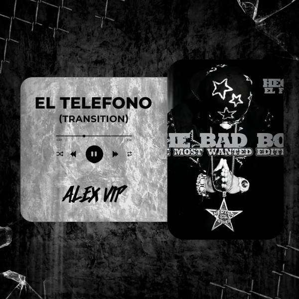 Hector, Wisin & Yandel - El Telefono (Alex Vip Transition) 125 - 92 BPM