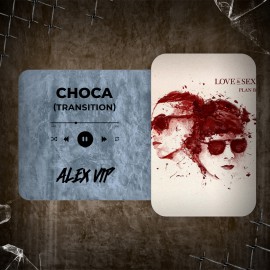 Plan B - Choca (Alex Vip Transition) 125 - 90 BPM