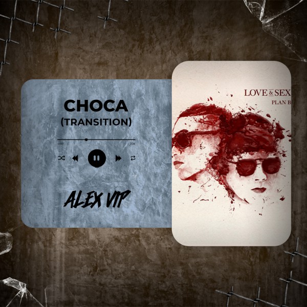 Plan B - Choca (Alex Vip Transition) 125 - 90 BPM
