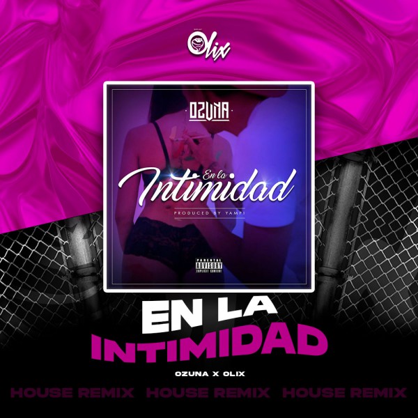 Ozuna - En La Intimidad - OlixDJ - Latin House Remix - 128Bpm
