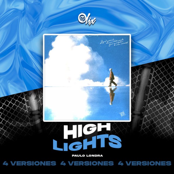 Paulo Londra - HighLights - OlixDJ - 4 VERSIONES