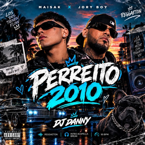 Maisak, Jory Boy - Perreito 2010 - DJ DANNY - Intro Acapella Break - 90Bpm
