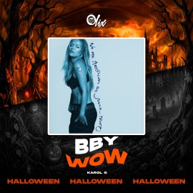 Karol G - Bby Wow - OlixDJ - OPEN SHOW HALLOWEN - 120Bpm