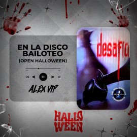 Wisin & Yandel - En La Disco Bailoteo (Alex Vip OPEN HALLOWEEN) 94 BPM