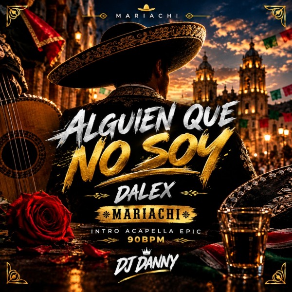 Dalex - Alguien Que No Soy - DJ DANNY - Intro Acapella Epic - 90Bpm