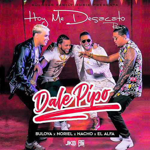 Bulova & Noriel Ft. Nacho & El Alfa - Hoy Me Desacato (Dale Pipo) - Dj Maicol Remix - Dembow - Break Intro Outro - 120BPM - ER