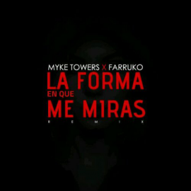Myke Towers Ft Farruko - La Forma En La Que Me Miras (Remix) - Reggaeton - DJRAMBO - Intro + Outro - 95 Bpm - ER