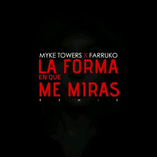 Myke Towers Ft Farruko - La Forma En La Que Me Miras (Remix) - Reggaeton - DJRAMBO - Intro + Outro - 95 Bpm - ER