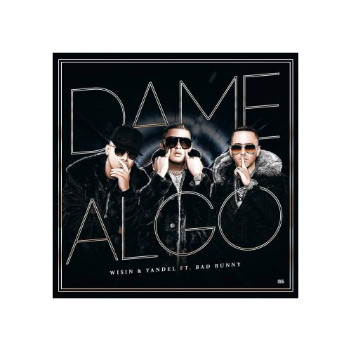 Dame Algo - Wisin & Yandel Ft Bad Bunny - Intro Outro - DjBuba Reggaeton 93 Bpm ER