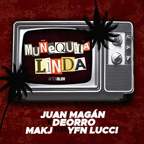 Juan Magan Ft Deorro & MAKJ - Muñequita Linda - Intro Outro - Transition 100-130Bpm - CarloKou