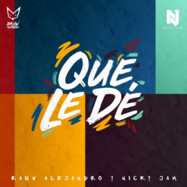 Que Le De - Rauw Alejandro Ft Nicky Jam - Pack