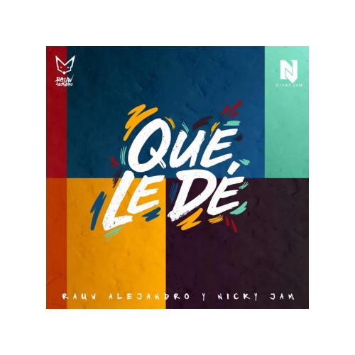 Que Le De - Rauw Alejandro Ft Nicky Jam - Pack