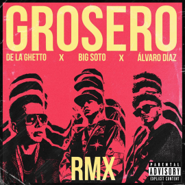 Big Soto Ft De La Guetto Y Alvaro Díaz - Grosero (Remix) - Intro Outro - 150 BPM - Dj Martinez ER