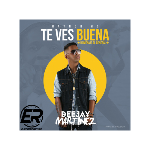 Maynor MC - Te Ves Buena - Homanaje El General - Intro Outro - 94 BPM - Dj Martinez ER