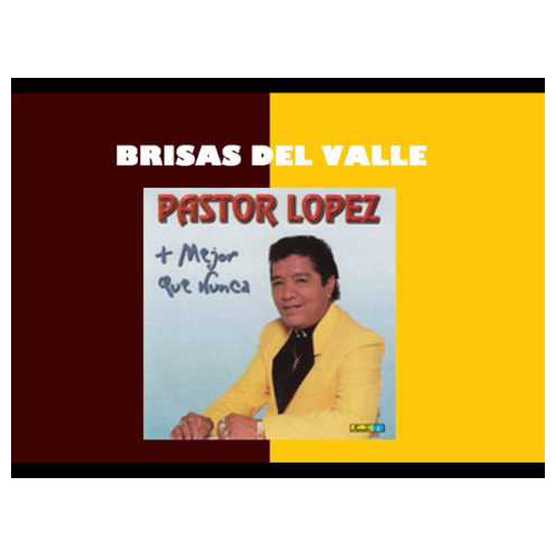 Brisas del Valle - Pastor Lopez - Intro Outro - DjBuba Cumbia 105 Bpm ER