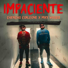 Chencho Corleone X Miky Woodz - Impaciente - Reggaeton - DJRAMBO - Intro + Outro - 83 Bpm - ER