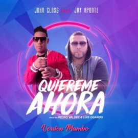 John Class X Jay Aponte - Quieren Ahora - Mambo - DJRAMBO - Intro + Outro - 118 BPM - ER