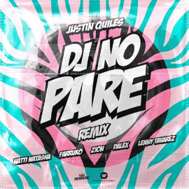 Justin Quiles Ft. Natti Natasha, Farruko, Zion, Dalex y Lenny Tavarez - DJ No Pare (DJ Kenny Flow Intro Outro)