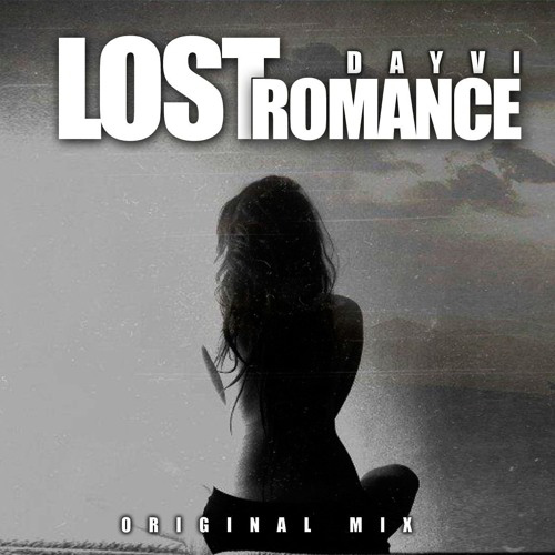 Dayvi - Lost Romance - Intro Outro - Transition - 098-128Bpm - CarloKou