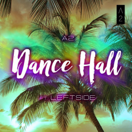 A2 ft. Leftside - Dancehall - Dancehall (Intro & Outro) - Dirty - Break - 100 bpm  