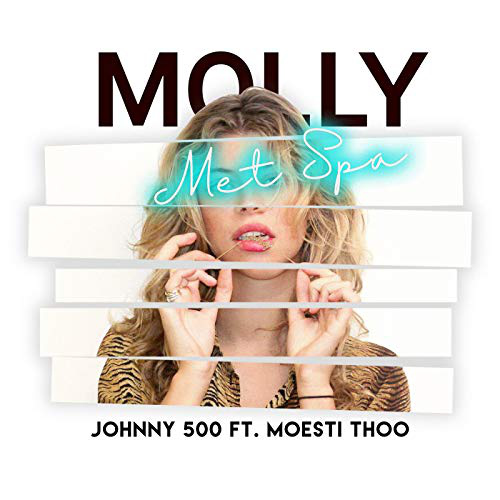 Johnny 500 Feat. Moesti Thoo - Molly Met Spa - Dutch (Intro & Outro) - Break - 122 bpm 