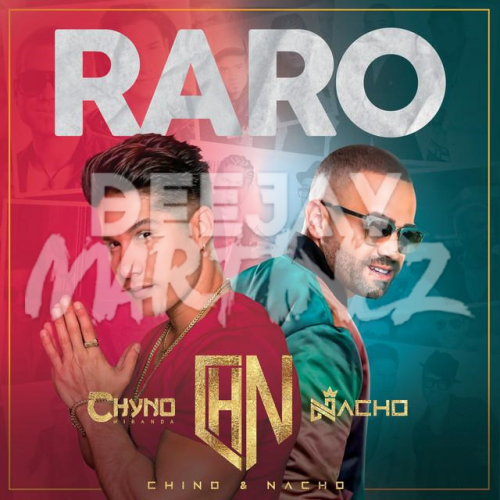 Chyno Y Nacho - Raro - Intro Outro - 111 BPM - Dj Martinez ER