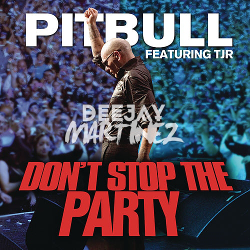 Pitbull Ft TJR - Dont Stop The Party - Intro Set - 127 BPM - Dj Martinez ER