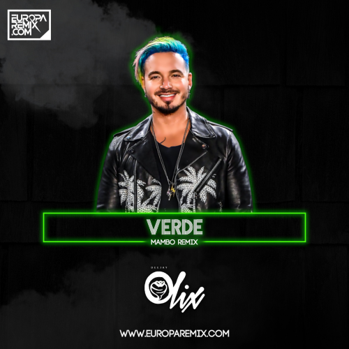 J Balvin x Olix  - Verde - OlixDJ - Mambo Remix - 115Bpm