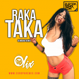 Yomile Omar x Olix - Raka taka - OlixDJ - Dembow Remix - 098Bpm