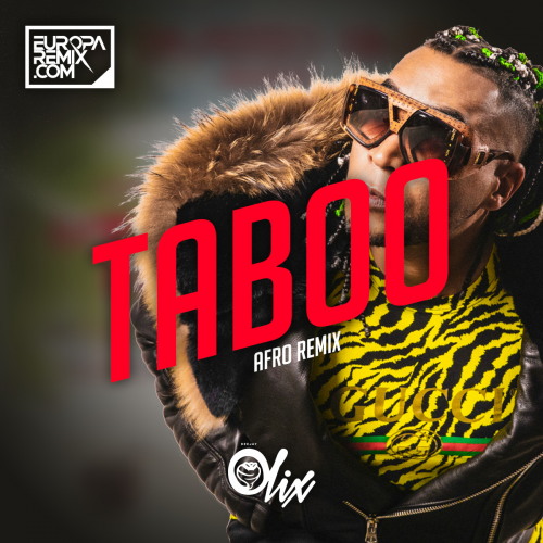 Don Omar x Olix - Taboo - OlixDJ - Afro Remix - 125Bpm