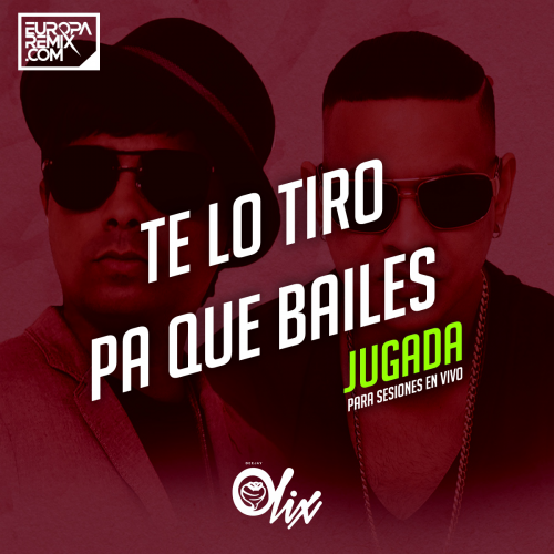 Plan B - Te Lo Tiro Pa Que Bailes - OlixDJ - Intro Out Jugada 1 - 094Bpm