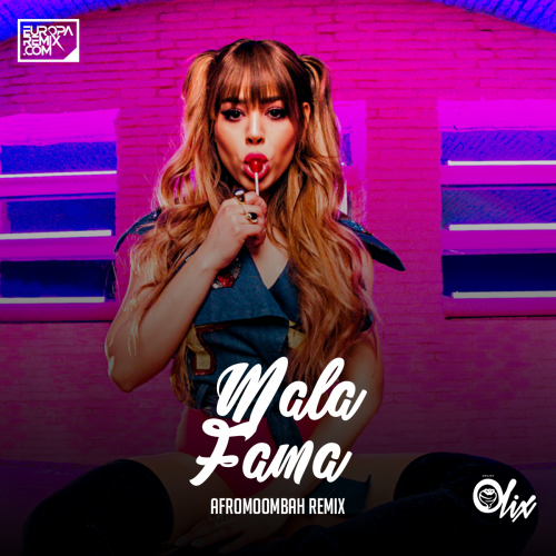 Danna Paola x Olix - Mala Fama - OlixDJ - Afro Moombah Remix - 102 Bpm