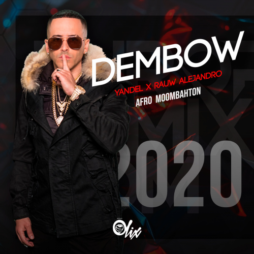 Yandel, Rauw Alejandro x Olix - Dembow 2020 - OlixDJ - Afro MoombahtonRemix - 102Bpm